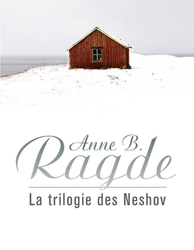 La-trilogie-des-Neshov-d-Anne-B.-Ragde.jpg